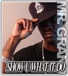 Picture for song 'Show U What It Do' by artist 'Mr Grand'