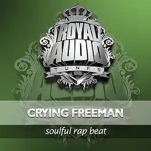 Picture for song 'CRYING FREEMAN .: (Buy 1 Get 4 Free) :.' by artist 'ROYAL AUDIO TUNES'