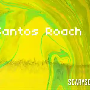 Picture for song 'Santos Roach' by artist 'ScarySoundBeatz'