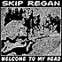 Picture for song 'Welcome To My Head' by artist 'Skip Regan'