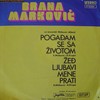 Picture for song 'Brana Markovic - 1976 - Pogadjam se sa zivotom' by artist 'smederevacodabrano'