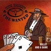 Picture for song 'Bullet And A Game' by artist 'Steve Haggerty And The Wanted'