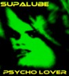 Picture for song 'Psycho Lover' by artist 'SUPALUBE'