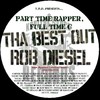 Picture for song 'Rob Diesel - Been Through Ft. Taliban' by artist 'Tha Best Out TBO'