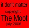 Picture for song 'it don't matter' by artist 'The Moot'