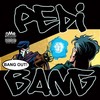 Picture for song 'Bang From Tha Block - Pedi Bang' by artist 'TRP NMEwreckidz'