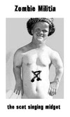 Picture for song 'the scat singing midget and 200 other songs' by artist 'Zombie Militia'