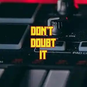 Picture for song 'Dont Doubt It' by artist 'Anac On The Beat'