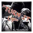 Picture for song 'Turn It Up (DieselBeats)' by artist 'DieselMusic'
