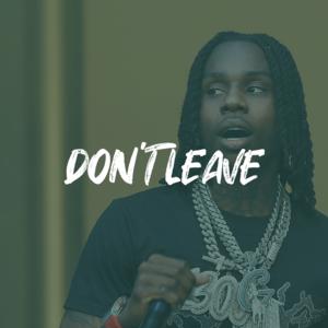 Picture for song 'Polo G x Lil Durk x Toosii Type Beat - DON'T LEAVE' by artist 'ErieBeats'