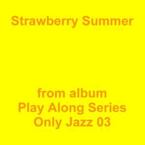 Picture for song 'Strawberry Summer' by artist 'Jean-Marc Lozach'