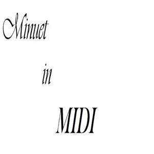 Picture for song 'Minuet in MIDI' by artist 'John Bowen'