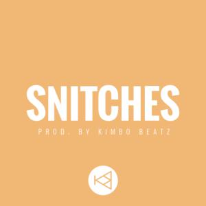 Picture for song 'Snitches (DEMO DOWNLOAD)' by artist 'KimboBeatz'