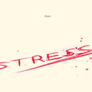 Picture for song 'Stress' by artist 'lilsanprod.'