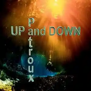Picture for song 'Up and Down' by artist 'PATROUX'