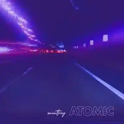 Picture for song '"ATOMIC" [ambient / ethereal / 2021 sketch]' by artist 'sainttroy'