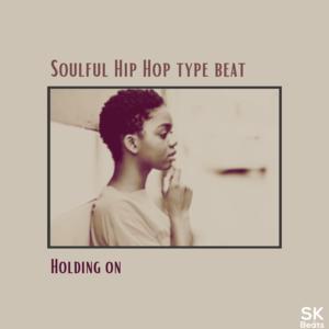 Picture for song 'Soulful Hip Hop with Hook - Holding On' by artist 'Stephane Kirat Beats'