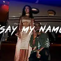 Picture for song 'Say My Name (ft NebulaBeatz)' by artist 'illWillbeatzOfficial'
