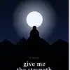Picture for song 'give me the strength' by artist 'Norma D Sankitts'