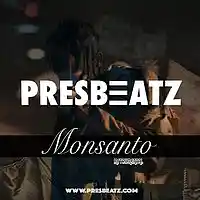 Picture for song 'Mon$anto' by artist 'PRESBEATZ'