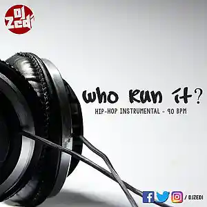 Picture for song 'Who Run It?' by artist 'DJ Zedi'