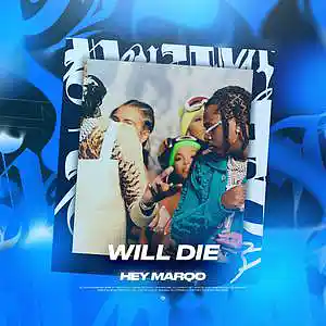 Picture for song 'Will Die (Buy 1 Get 1 FREE)' by artist 'Hey Marqo'