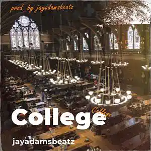 Picture for song 'College' by artist 'jayadamsbeatz'