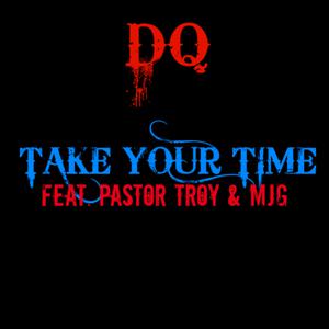 Picture for song 'Take Your Time feat. Pastor Troy & MJG (Clean)' by artist 'Puzzlepiece Entertainment'