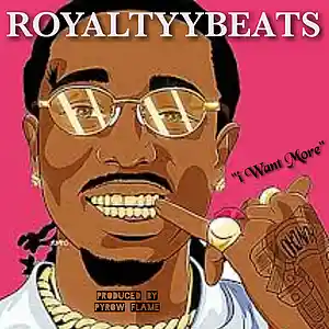 Picture for song 'I want more 122Bpm Prod. By PyrowFlame' by artist 'Royaltyybeats'