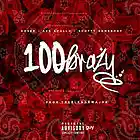 Picture for song '100Brazy Ft. Scottie Somebody,Ace Apollo,Rover' by artist 'Treblend B. Major'