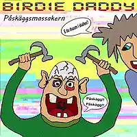 Picture for song 'Paskaggsmassakern' by artist 'Birdie Daddy'