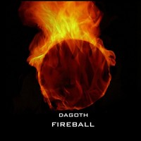 Picture for song '01 Dagoth - Fireball' by artist 'Dagoth'
