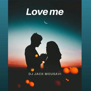 Picture for song 'DJ Jake mousavi-Love me' by artist 'DJ jake Mousavi'