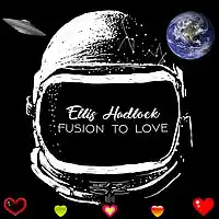 Picture for song 'Fusion to Love' by artist 'Ellis Hadlock'