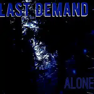 Picture for song 'Alone' by artist 'Last Demand'