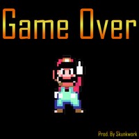 Picture for song '*Summer Chill Banger* Game Over ' by artist 'Skunkwork'