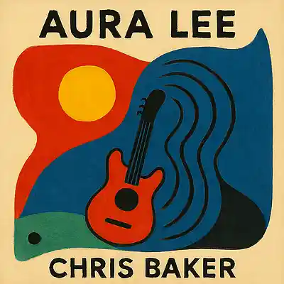 Picture for song 'Aura Lee' by artist 'Chris Baker'