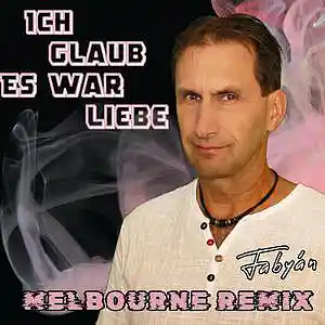 Picture for song 'Ich glaub es war Liebe - Melbourne Remix' by artist 'Fabyan Noll'