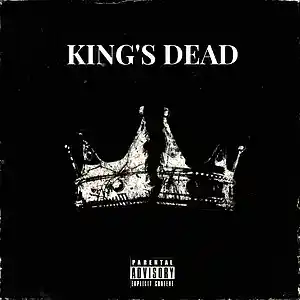 Picture for song 'King's Dead' by artist 'KEVINBDOPE'