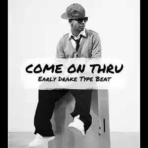 Picture for song 'Drake Type Beat "Come On Thru"' by artist 'Dontae Dynamite'