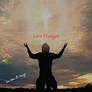 Picture for song 'Love Hunger (Ft. Tom Bedlam)' by artist 'Scribe And Sage'