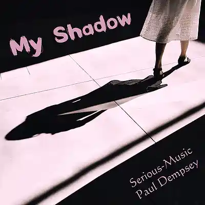 Picture for song 'My Shadow feat. Paul Dempsey' by artist 'Serious-Music (Germany)'