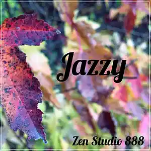 Picture for song 'Jazzy' by artist 'Zen Studio 888'