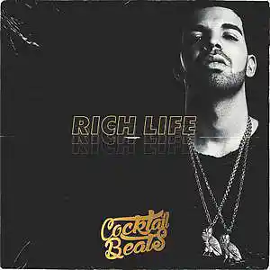 Picture for song 'DRAKE type *Rich Life* BUY 1 GET 1 FREE' by artist 'Cocktail Beats'