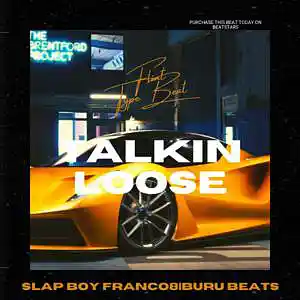 Picture for song 'Talkin Loose / (BUY 1 GET 1 FREE)' by artist 'Franco8'