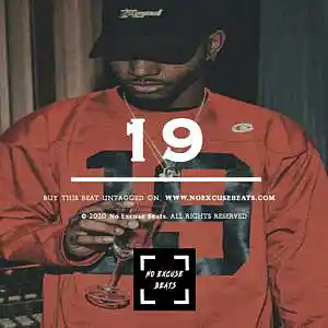 Picture for song 'Bryson Tiller "19" BUY 2 GET 1 FREE' by artist 'No Excuse Beats'