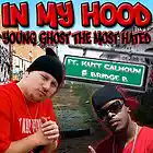 Picture for song 'In My Hood feat. Kutt Calhoun & Bridge B' by artist 'Young Ghost the Most Hated'