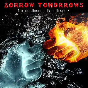 Picture for song 'Borrow Tomorrows feat. Paul Dempsey' by artist 'Serious-Music (Germany)'