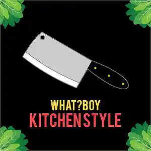 Picture for song 'What?Boy - Kitchen Style' by artist 'WHAT?BOY'