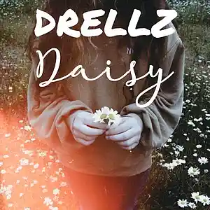 Picture for song 'Daisy' by artist 'Drellz'
